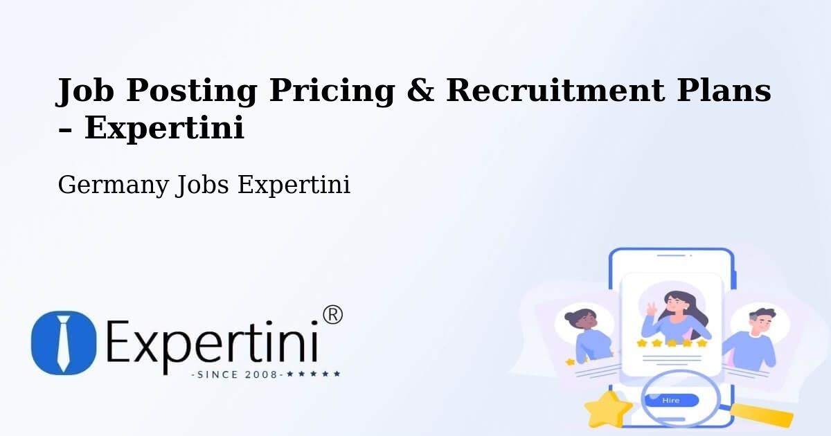 Job Posting Pricing & Recruitment Plans – Zeithain - Zeithain, Germany Jobs Expertini